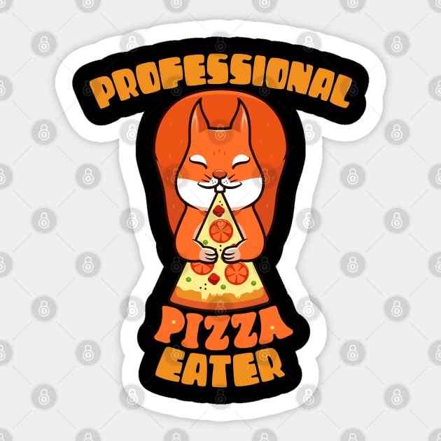 Professional Pizza Eater Squirrel Foodie Gift Sticker by BadDesignCo